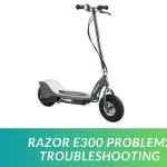 Razor E300 Problems Troubleshooting