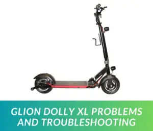 Glion Dolly XL Problems and Troubleshooting