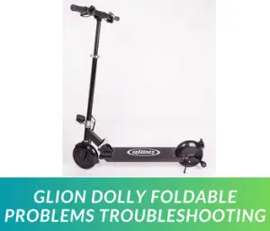 Glion Dolly Foldable Problems and Troubleshooting