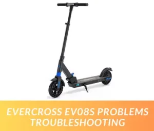 EVERCROSS EV08S Problems Troubleshooting